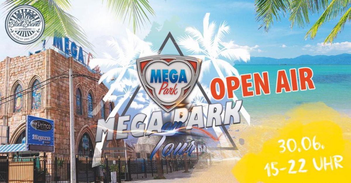 Mega Park on Tour - OPEN AIR -