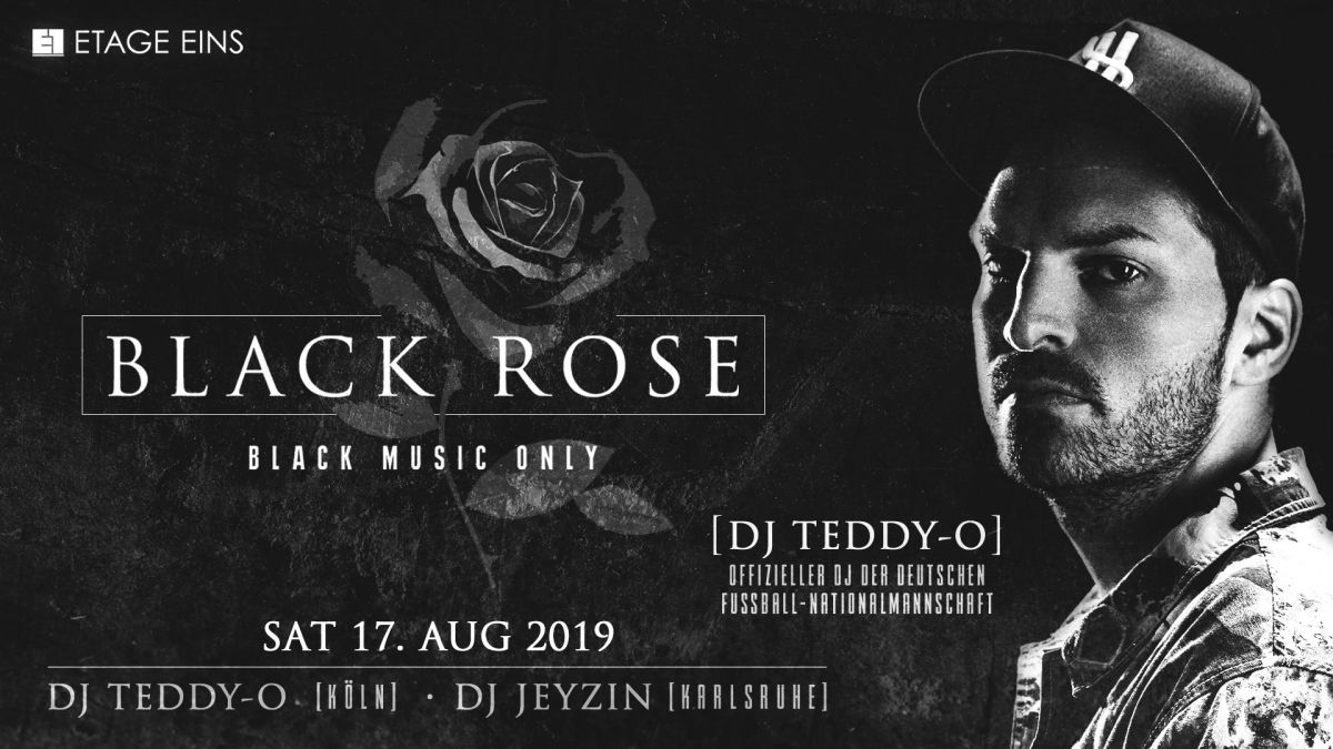 BLACK ROSE w/ DJ Teddy - O
