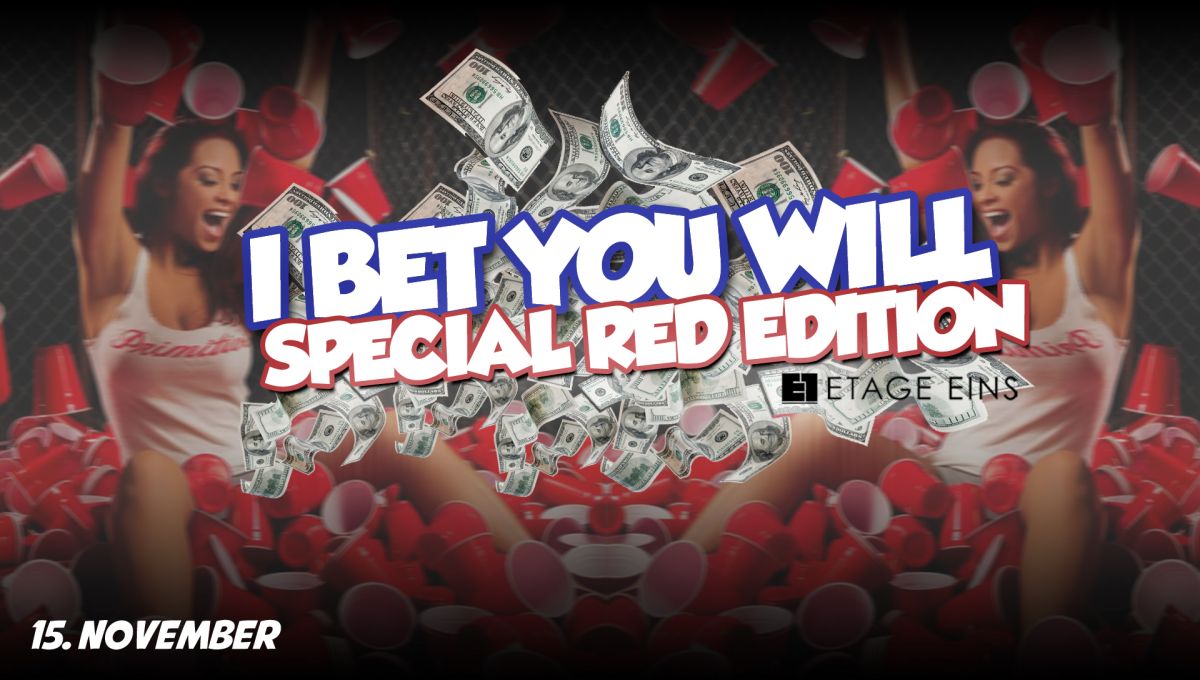 I BET You WILL - Special RED Edition