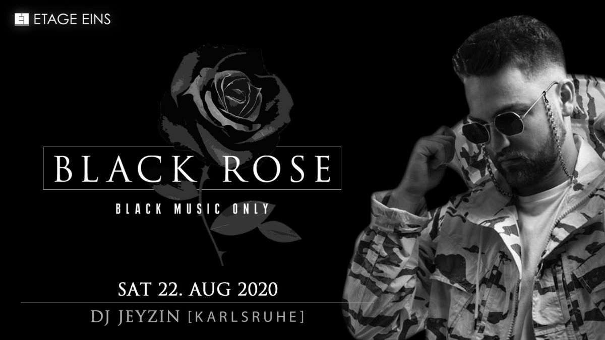 BLACK ROSE w/ DJ Jeyzin