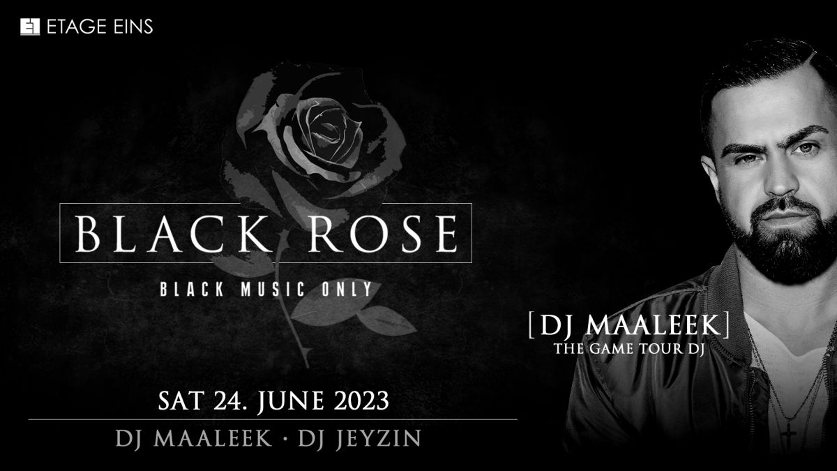 Black Rose w/ DJ Maleek