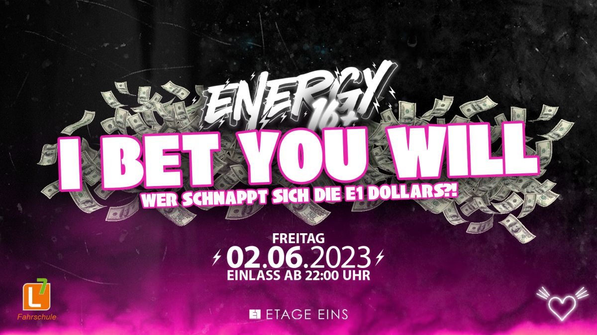 I BET YOU WILL - ENERGY 16+