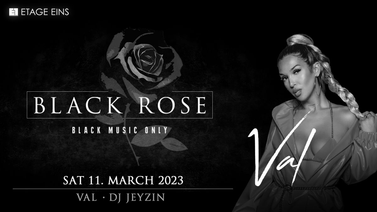 BLACK ROSE w/ DJ VAL